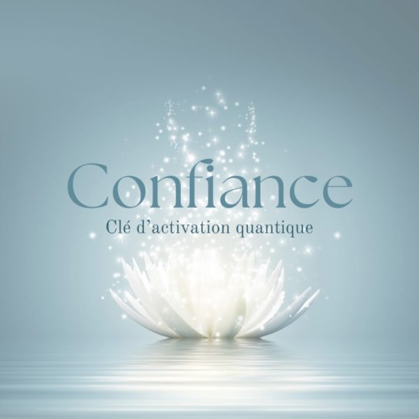 CONFIANCE - Clé d'activation quantique